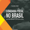 CIDADANIA-FISCAL-NO-BRASIL-Telson_Pires