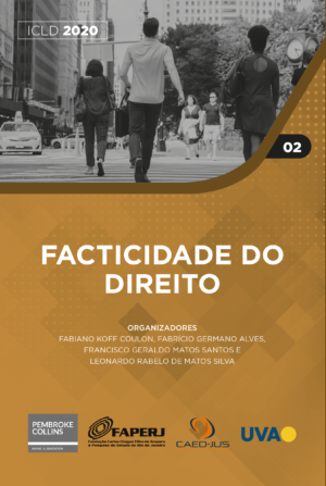 Facticidade do Direito - ICLD 2020 - CAED-Jus