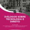 dialogos-sobre-tecnologia-e-direito-caed-jus