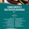 conhecimento-e-multidisciplinaridade-vol-1