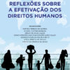 reflexoes-sobre-a-efetivacao-dos-direitos-humanos