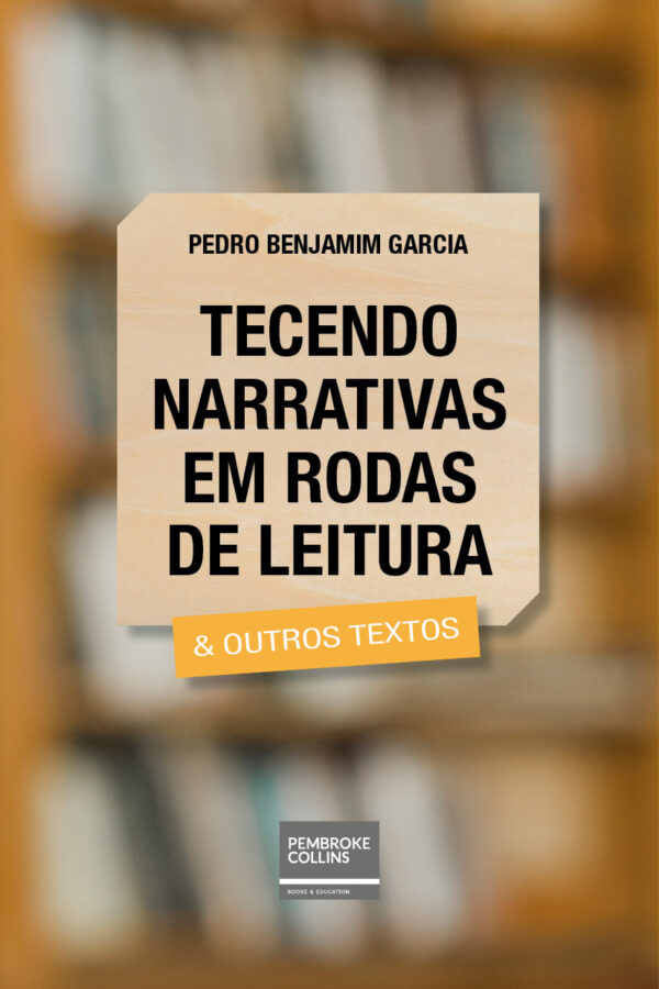 Tecendo Narrativas em Rodas de Leitura & Outros Textos