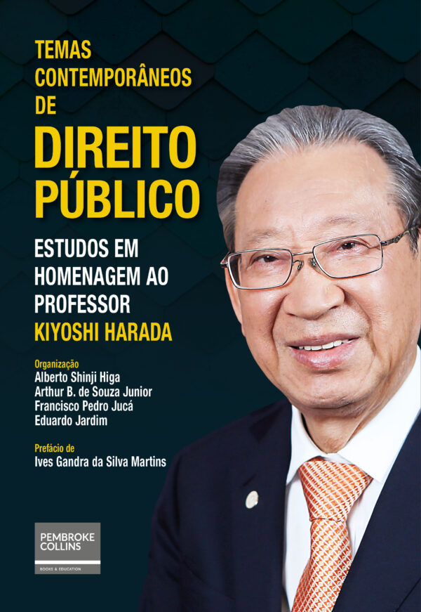 TEMAS CONTEMPORÂNEOS DE DIREITO PÚBLICO - ESTUDOS EM HOMENAGEM AO PROFESSOR KIYOSHI HARADA